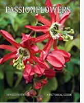 Passionflowers: A Pictorial Guide