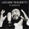 Ti Adoro de Pavarotti