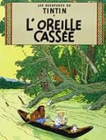 L'oreille Cassée - Tintin d'Hergé