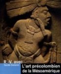 L'art précolombien de la Mésoamérique